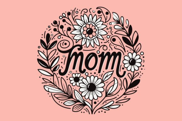Download Floral Illustration with the Word Mom - Illustration Collection